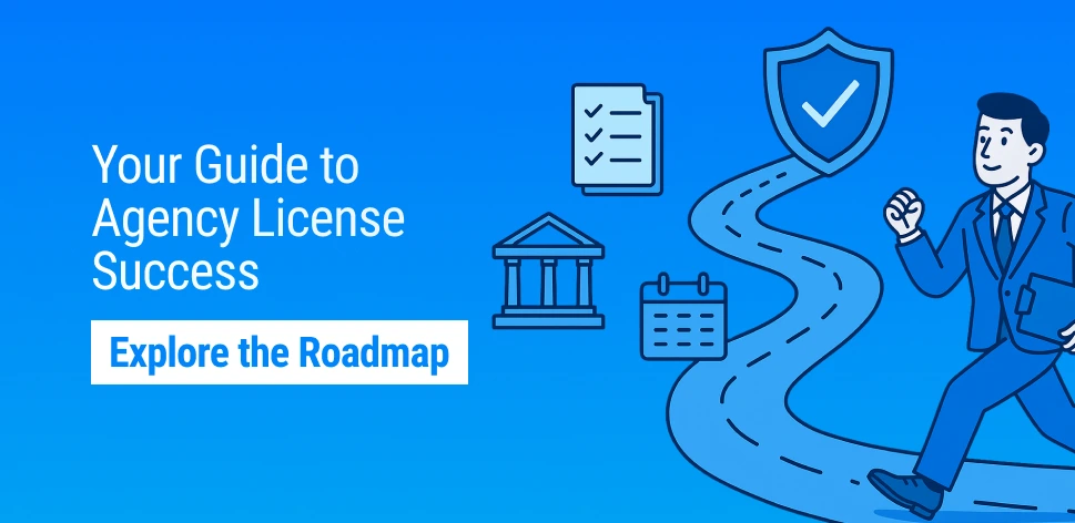 Meeting Insurance Agency License Requirements: A Modern Roadmap
