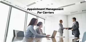 What is the Future of Appointment Management For Carriers?