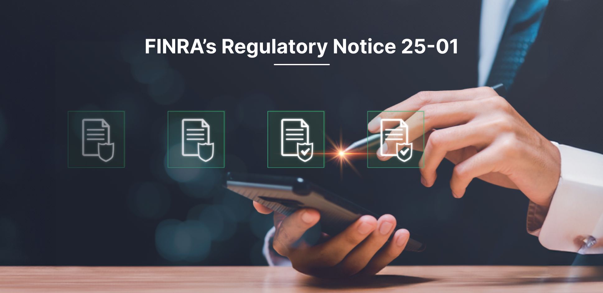 FINRA Regulatory Notice 25-01: 2025 Broker-Dealer & Investment Adviser Renewal Guide