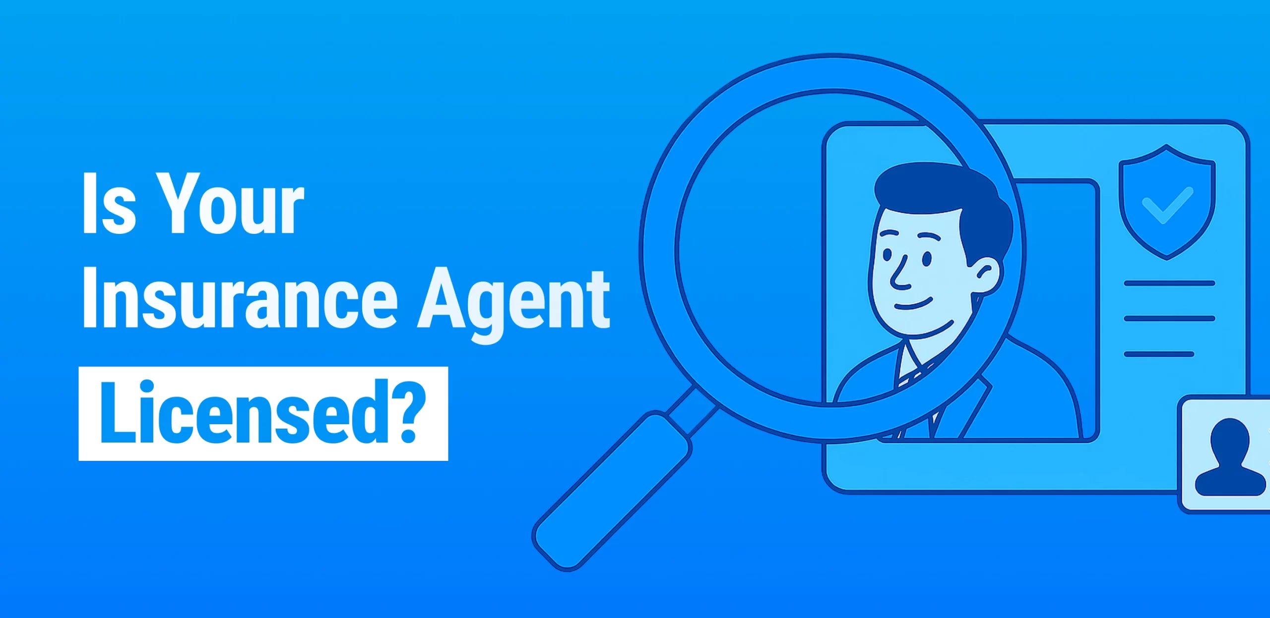 How to Find Out if an Insurance Agent Has a License (And Why It Matters)