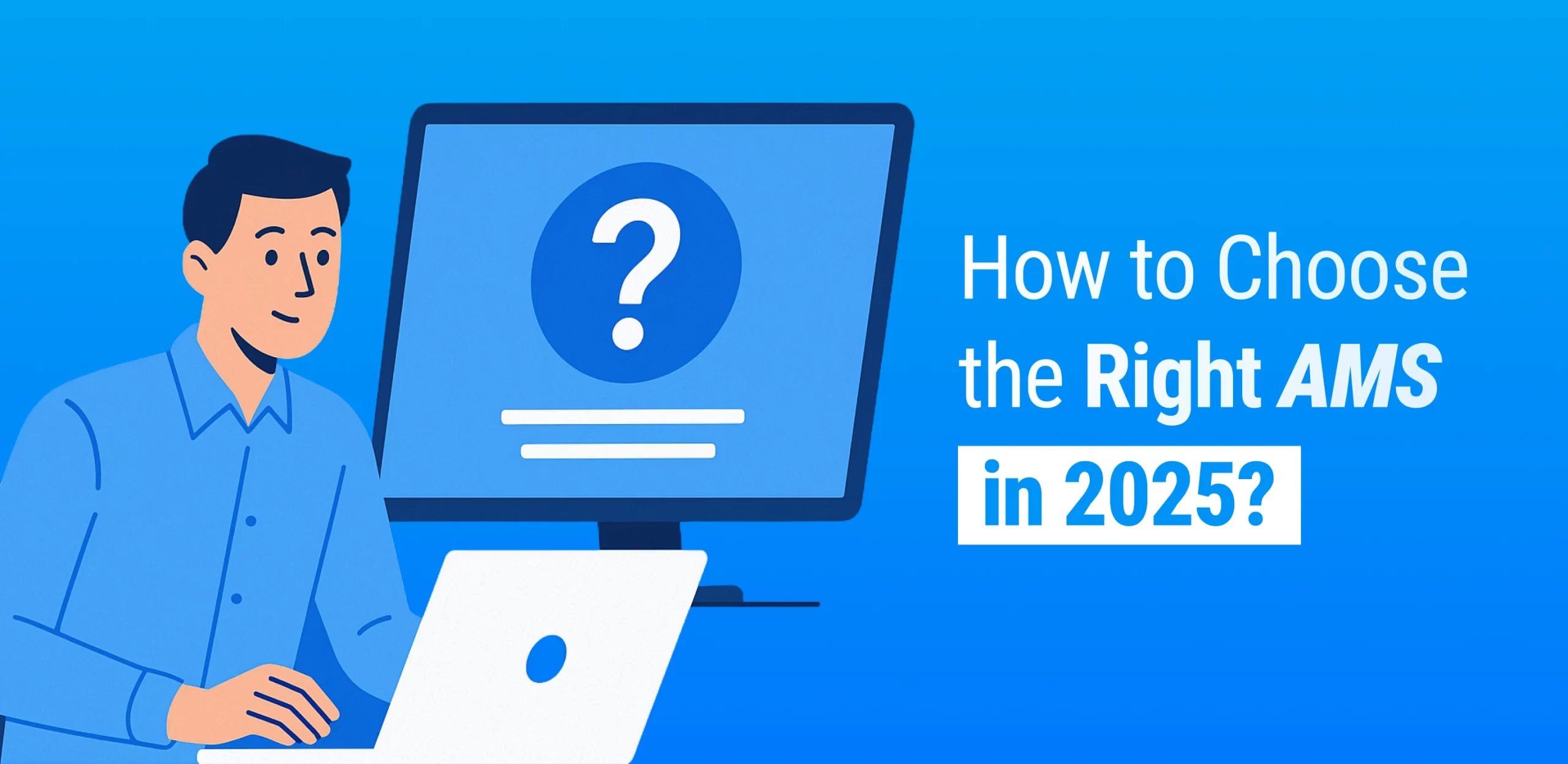 10 Must-Ask Questions Before You Choose an Agency Management System in 2025