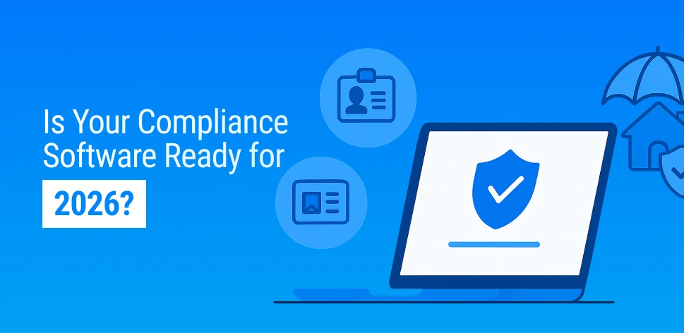 Insurance Compliance Management Software in 2026: What’s Changed and What Insurance Companies Must Do