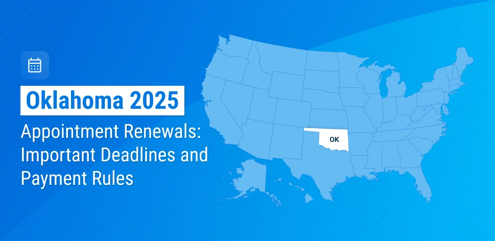 Oklahoma 2025 Appointment Renewals: Important Deadlines and Payment Rules