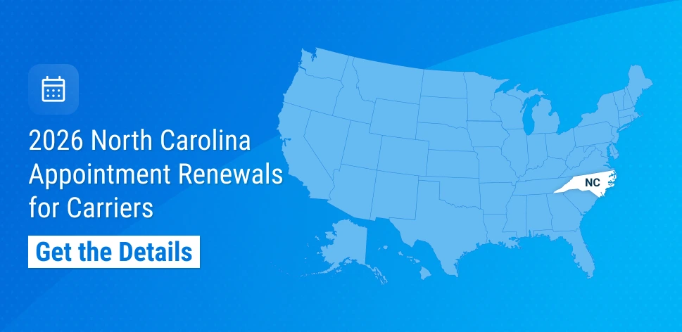 North Carolina Releases 2026 Appointment Renewal Timeline: What Carriers Need to Know
