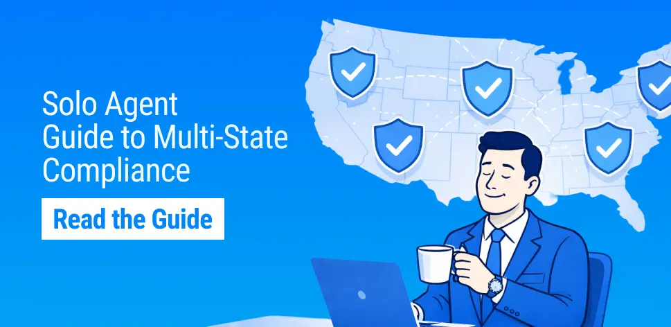 How Solo Insurance Agents Can Stay Compliant Across Multiple States Without Losing Sleep