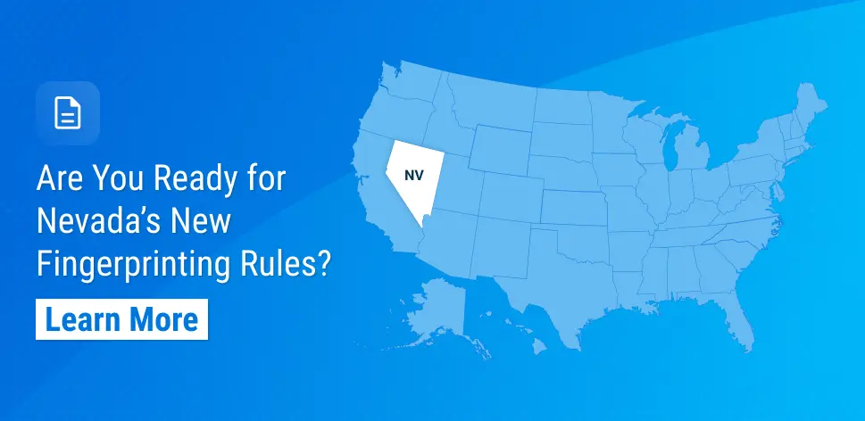 Nevada Enforces New Fingerprinting Requirements for License Applicants