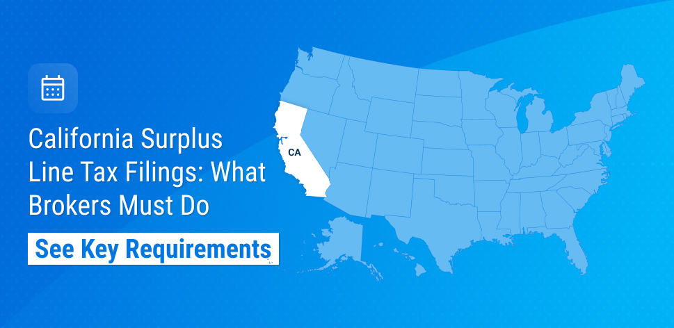 California Issues Bulletin #1516 on 2025 Surplus Line Tax Filing Requirements