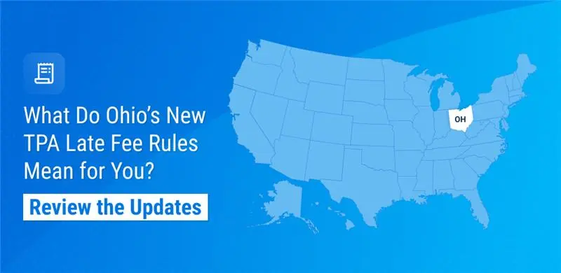 Ohio Updates TPA Late Fees with New Graduated Penalty Structure