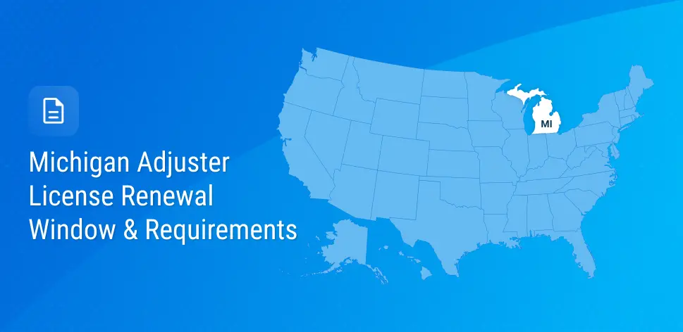 Michigan Adjuster License Renewals: Annual Renewal Window and Process Requirements