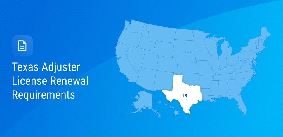 Texas Adjuster License Renewal Processing Requirements