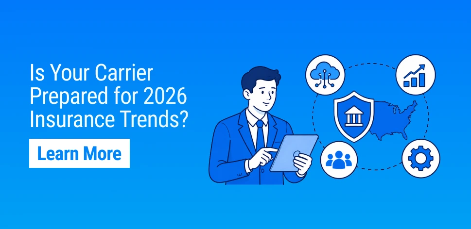 Top U.S. Insurance Trends Shaping Carrier Operations in 2026