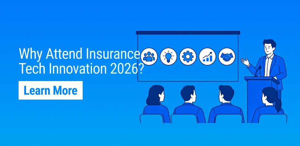 5 Reasons You Need to Attend the Insurance Tech and Innovation Conference in June 2026