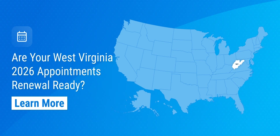 West Virginia 2026 Appointment Renewals: Why Early Preparation Supports Compliance Success