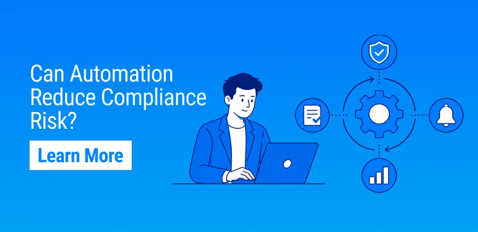 Best Practice: Reducing Compliance Risk Through Automation