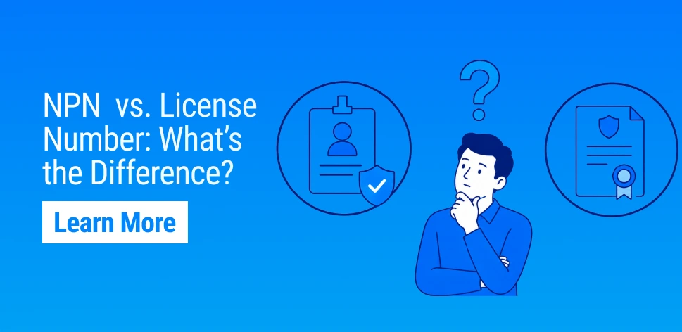 National Producer Number (NPN) vs. License Number: What’s the Difference?