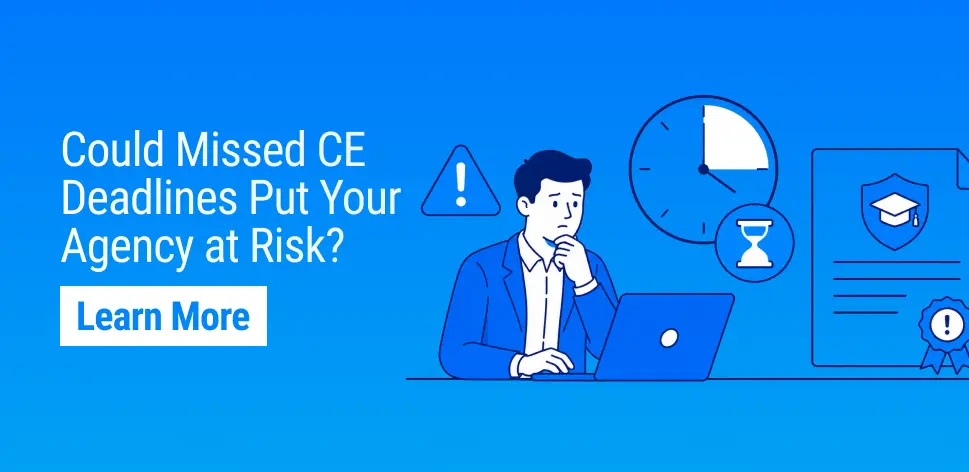 Why CE Expiration Is Still a Major Risk for Insurance Agencies in 2026