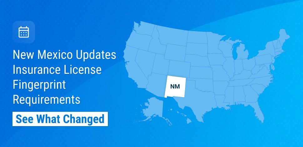 New Mexico Expands Fingerprint Requirements for Insurance License Amendments