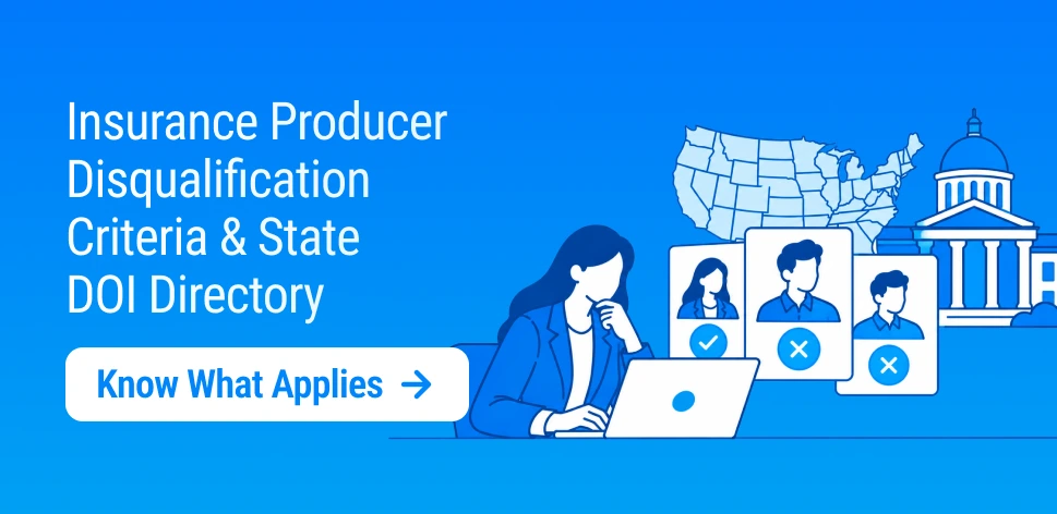 Insurance Producer Disqualification Criteria: A State Department of Insurance Directory
